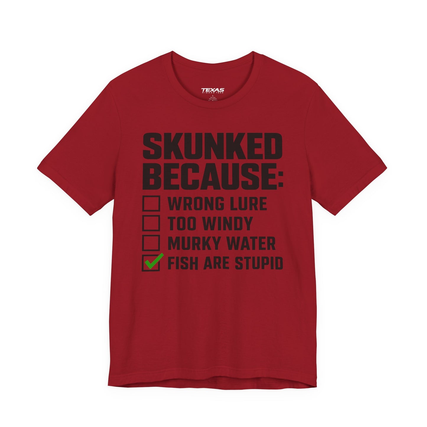 Skunked Because — Unisex Cotton Tee