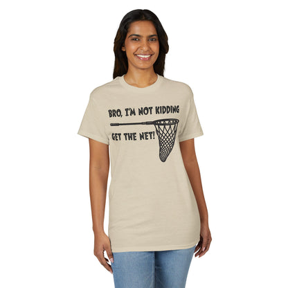 Get the Net — Unisex DryBlend® T-Shirt