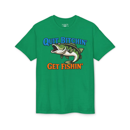 Quit Bitchin’, Get Fishin’ — Unisex DryBlend® T-Shirt