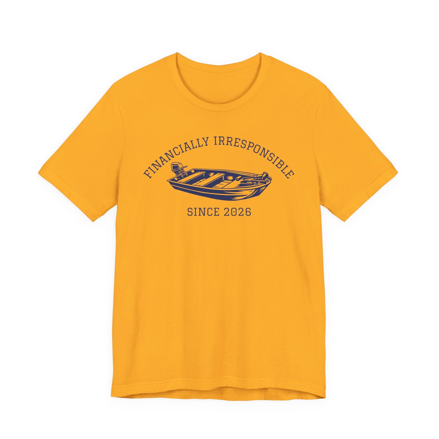 Financially Irresponsible Since XXXX (Jon Boat Edition) — Unisex Cotton Tee