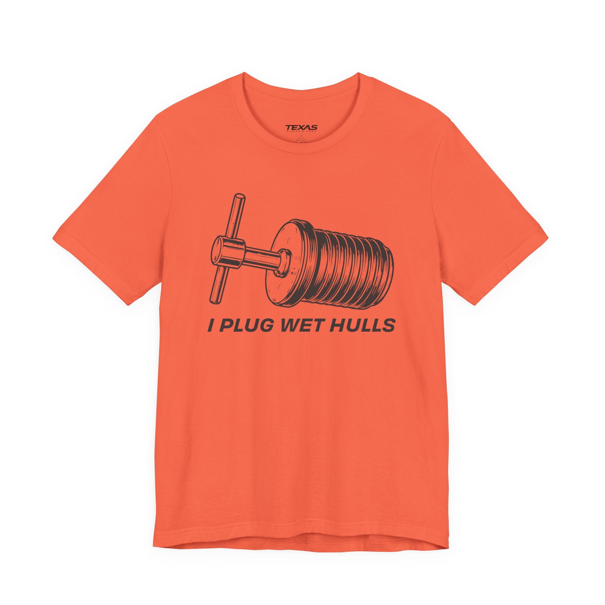 I Plug Wet Hulls — Unisex Cotton Tee