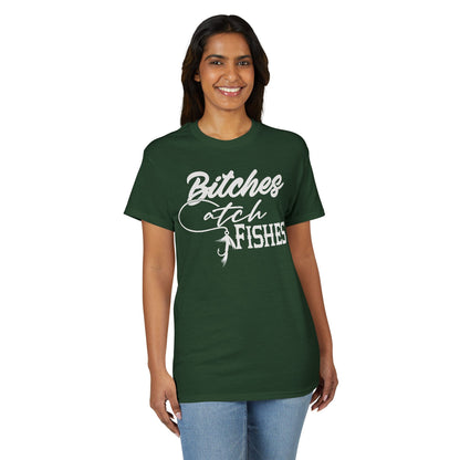 Bitches Catch Fishes — Unisex DryBlend® T-Shirt