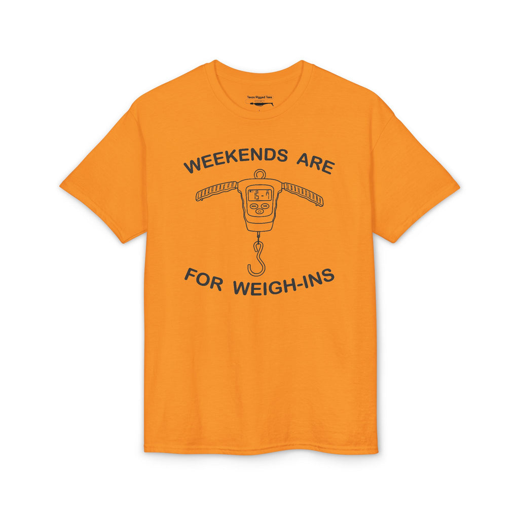 Weekends Are for Weigh-Ins — Unisex DryBlend® T-Shirt