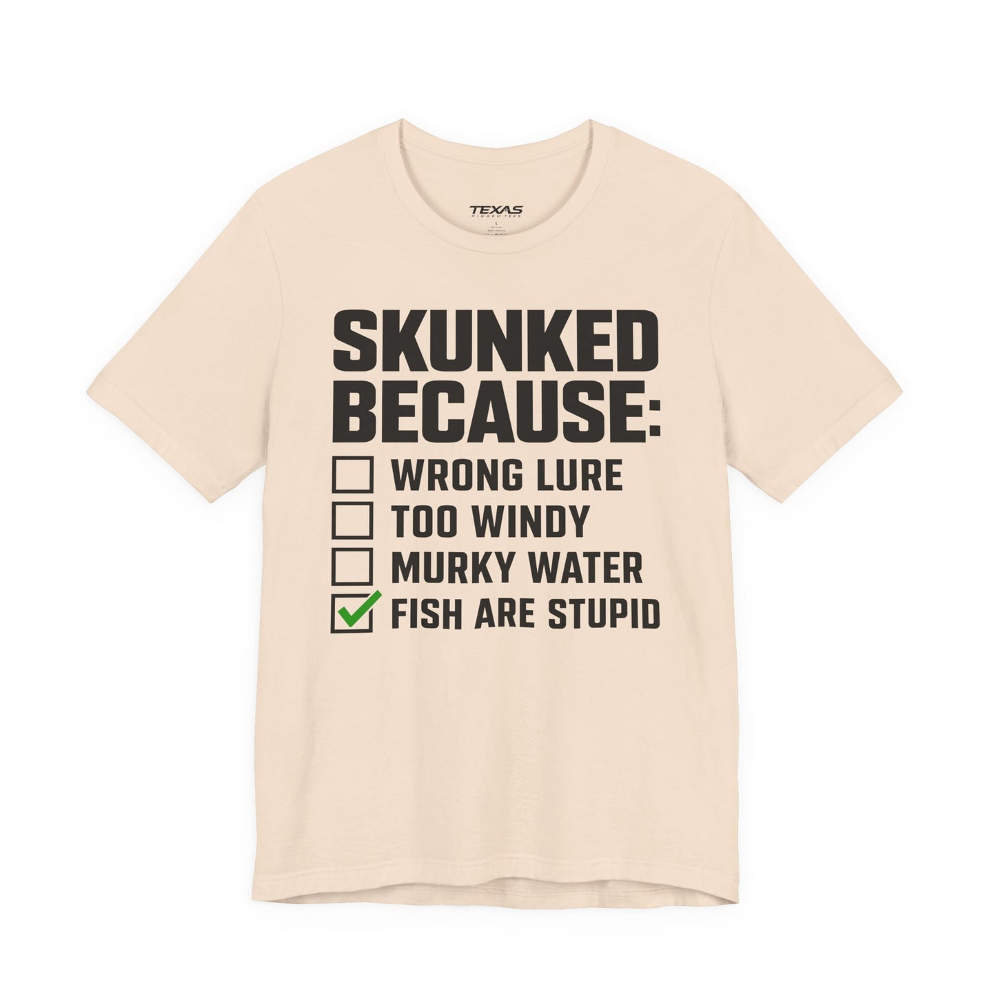 Skunked Because — Unisex Cotton Tee