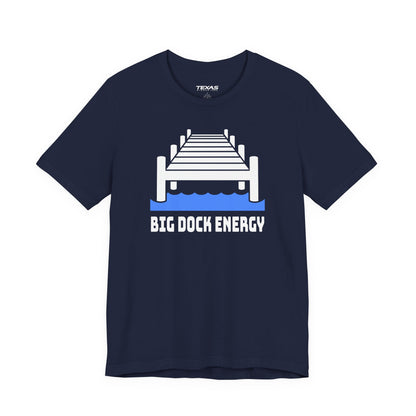 Big Dock Energy — Unisex Cotton Tee