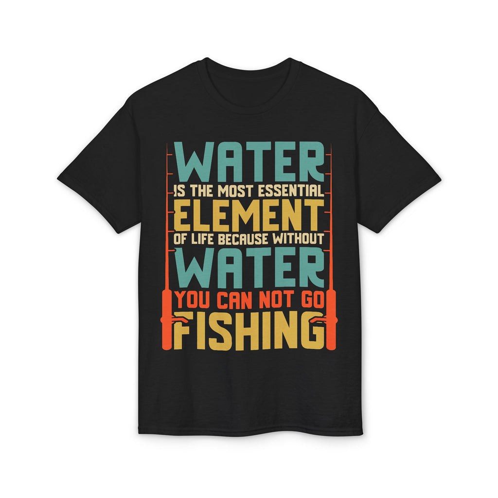 Water Is the Most Essential Element of Life — Unisex DryBlend® T-Shirt