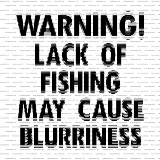 Warning! Lack of Fishing May Cause Blurriness — Digital Download