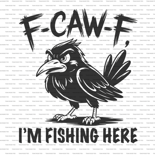 F-CAW-F, I'm Fishing Here — Digital Download